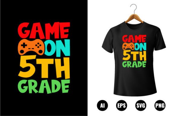 5th Grade Game Graphics for T-Shirt Designs