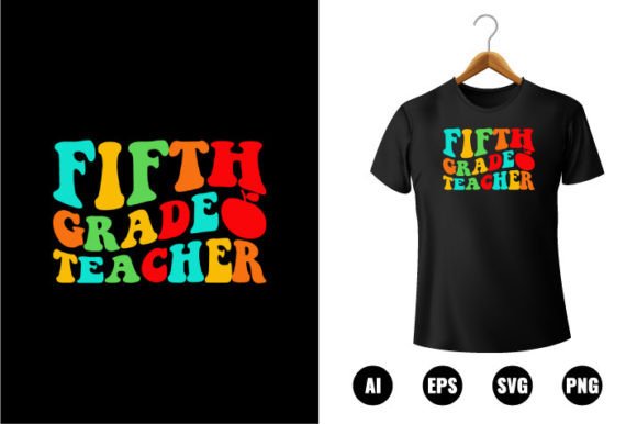 5th Grade Teacher T-shirt Design: Graphics for Authentic Back-to-School Branding