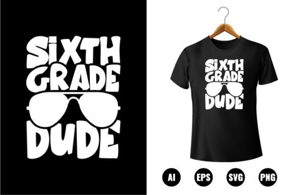 6th Grade Dude T-shirt Design: Graphics for Youthful Branding
