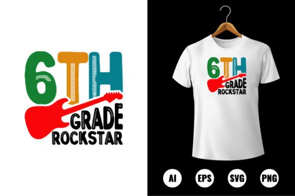 6th Grade Rockstar T-Shirt Design Graphics