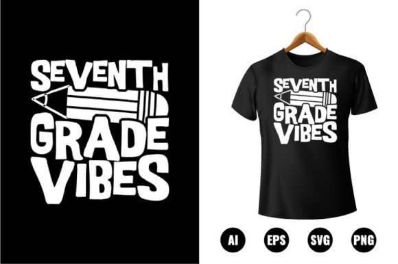 7th Grade Vibes Graphics for T-Shirt Designs