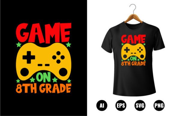 8th Grade Game on T-shirt Design