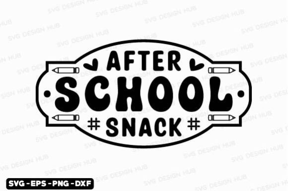 After School Snack Svg, Teacher Svg Graphics