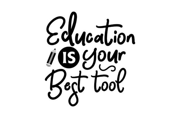 Education is Your Bost Tool Svg Design