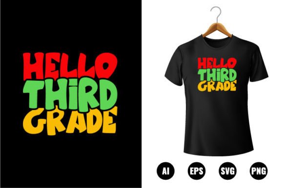 Hello 3rd Grade Graphics & T-Shirt Designs