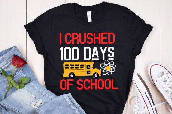 I Crushed 100 Days of School SVG Design
