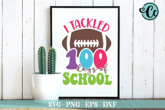 I Tackled 100 Days of School T-shirt