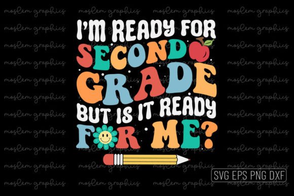I’m Ready for Second Grade – Retro SVG Graphics