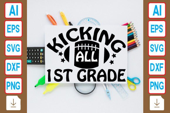 Kicking All 1st Grade Graphics for T-Shirt Designs