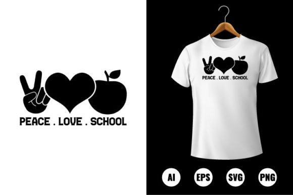 Peace Love School Graphics for T-Shirt Designs