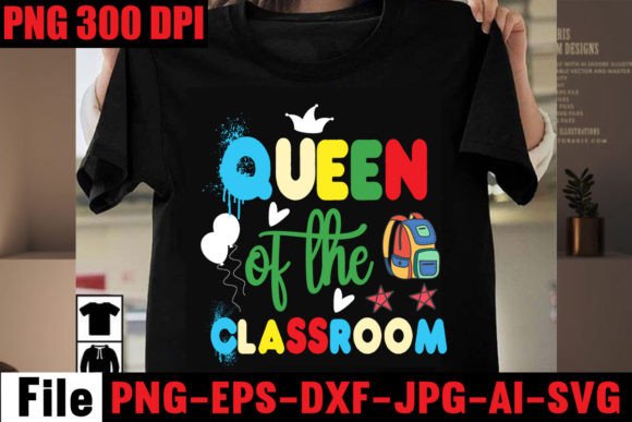 Queen of the Classroom Graphics & T-Shirt Designs