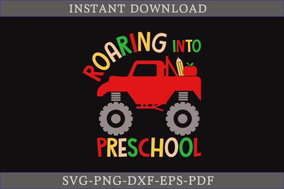 Roaring into Preschool SVG Cut File: Graphics & Crafts