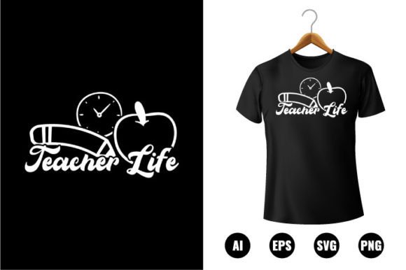 Teacher Life T-Shirt Design Graphics